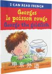 George the Goldfish (I Can Read French)
