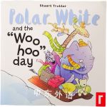 Polar White and the Woo Hoo Day! Stuart trotter