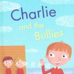 Charlie and the Bullies (Helping Hands) Sarah Ferguson