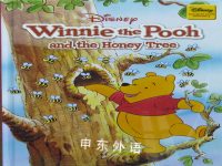 Winnie the Pooh and the Honey Tree AA Milne and EH Shepard 根据图片信息故事基于AA Milne的作品EH Shepard绘制插图