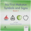 My First Makaton Symbols and Signs Book 3