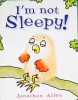 I'm Not Sleepy! (Baby Owl)
