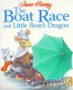 The Boat Race and Little Bear's Dragon (Old Bear)