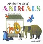 My First Book of Animals Alain Gree