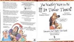 You Would not Want to Be Ill in Tudor Times