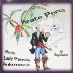 Pirate Percy:Meets Lady Pamela Pinkmouse Ann Duggans-Robson