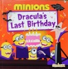 Minions: Dracula\'s Last Birthday