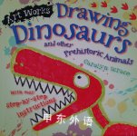Drawing Dinosaurs and Other Prehistoric Animals (Art Works) Carolyn Scrace