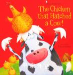 The Chicken that Hatched a Cow Adam Bestwick