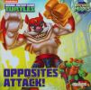 Teenage Mutant Ninja Turtles Half-Shell Heroes:Opposites attack!