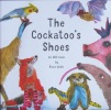 The Cockatoo's Shoes: An ABC Book