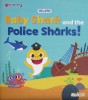 Bcby Sharl and the Police Sharks!