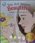 YOU ARE SO BEAUTIFUL: EMPOWERING SELF-ESTEEM FOR AGES 4 TO 104!
 Leanne power