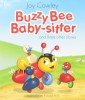 Buzzy Bee Baby Sitter and three other stories