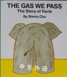 The Gas We Pass: The Story of Farts My Body Science Shinta Cho