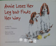 Annie Loses Her Leg But Finds Her Way