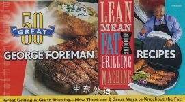 100 Great George Foreman Recipes  George Foreman