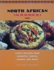 North African Cooking: Exotic Delights From Morocco, Tunisia, Algeria, And Egypt