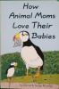 How animal moms love their babies