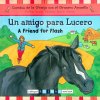 A Friend for Flash Bilingual (Cuentos de la Granja Con el Granero Amarillo/Tales From Yellow Barn Fa