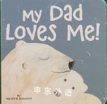 My Dad Loves Me! (Marianne Richmond) Marianne Richmond