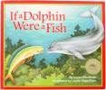 If a Dolphin Were a Fish