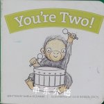You're Two! (Year-By-Year Books) Karla Oceanak