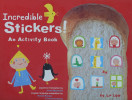 Incredible Stickers!: An Activity Book with Stickers