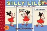 Silly Lilly in What Will I Be Today?: Toon Books Level 1