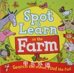 Spot & learn on the farm QEB Publishing
