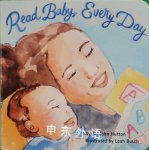 Read Baby, Every Day (Love Baby Healthy) Dr. John Hutton