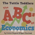 The Tuttle Toddlers: The ABC's of Economics Connor Boyack