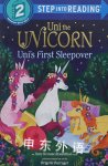 Uni the Unicorn Uni\'s First Sleepover (Step into Reading) Amy Krouse Rosenthal