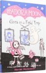 Isadora A Moon ：Goes on a Field Trip
