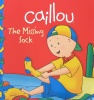 Caillou: The Missing Sock 