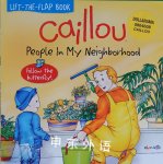 Caillou: People in My Neighborhood  Isabelle Vadeboncoeur