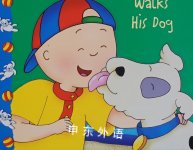 Caillou walks his dog Chouette Publishing