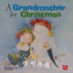 A Grandmother for Christmas Chantal Dezainde