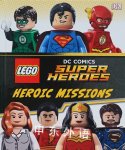 Lego DC Comics Super Heroes Heroic Missions Simon Hugo,Cavan Scott