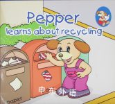 Pepper: Learns About Recycling Sterling Publishing