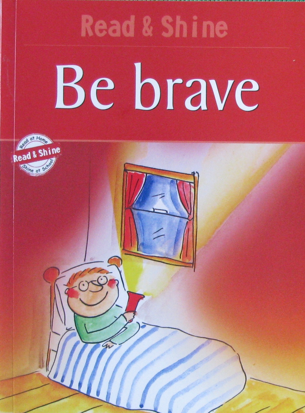 be brave:level :3:read and shine