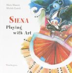 Siena: Playing with Art Michele Fantoli