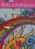 Ride a Rainbow Anthology